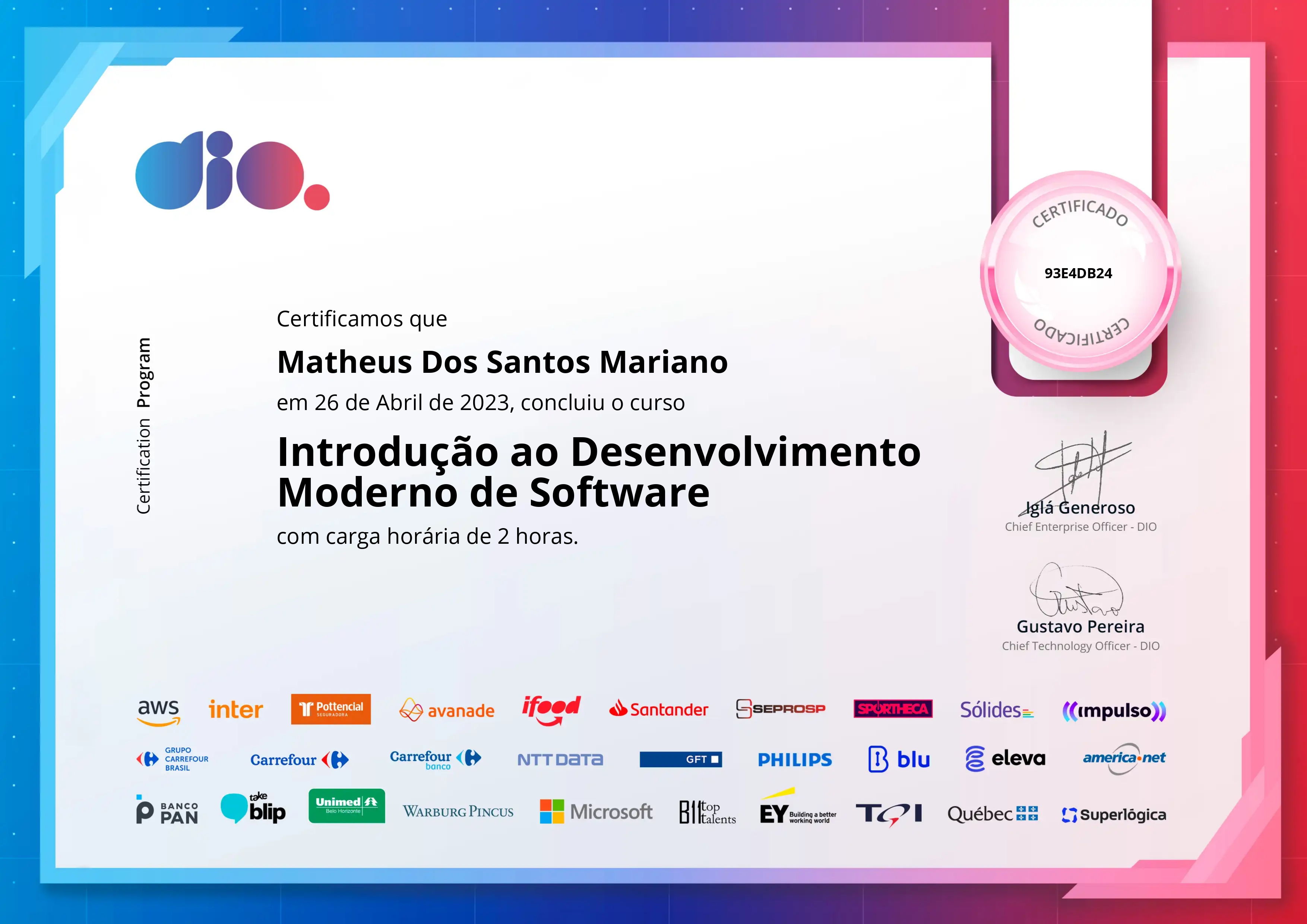 Certificado em Desenvolvimento Moderno de Software pela DIO.